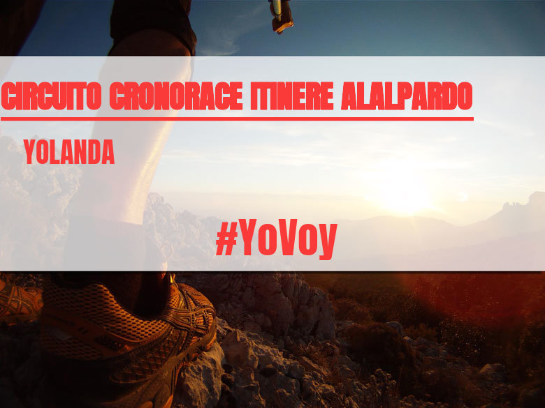 #YoVoy - YOLANDA (CIRCUITO CRONORACE ITINERE ALALPARDO)
