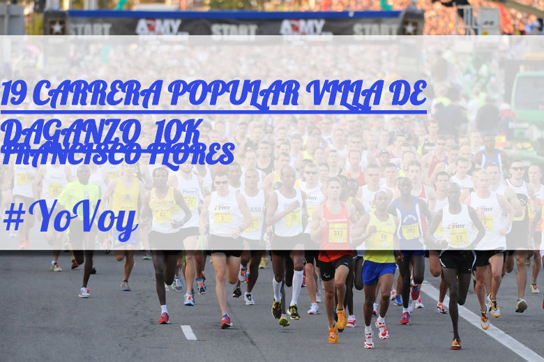 #YoVoy - FRANCISCO FLORES (19 CARRERA POPULAR VILLA DE DAGANZO  10K)