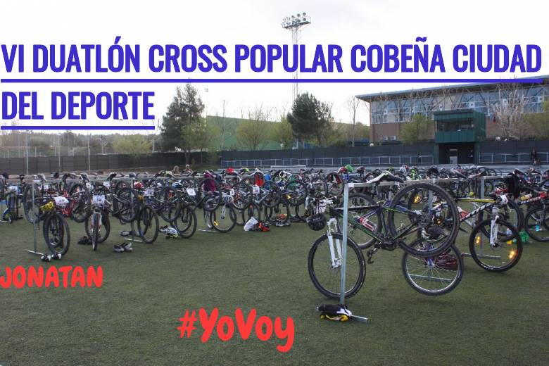 #EuVou - JONATAN (VI DUATLÓN CROSS POPULAR COBEÑA CIUDAD DEL DEPORTE)