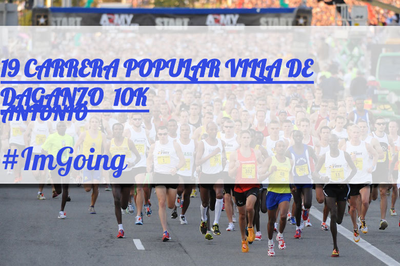 #ImGoing - ANTONIO (19 CARRERA POPULAR VILLA DE DAGANZO  10K)