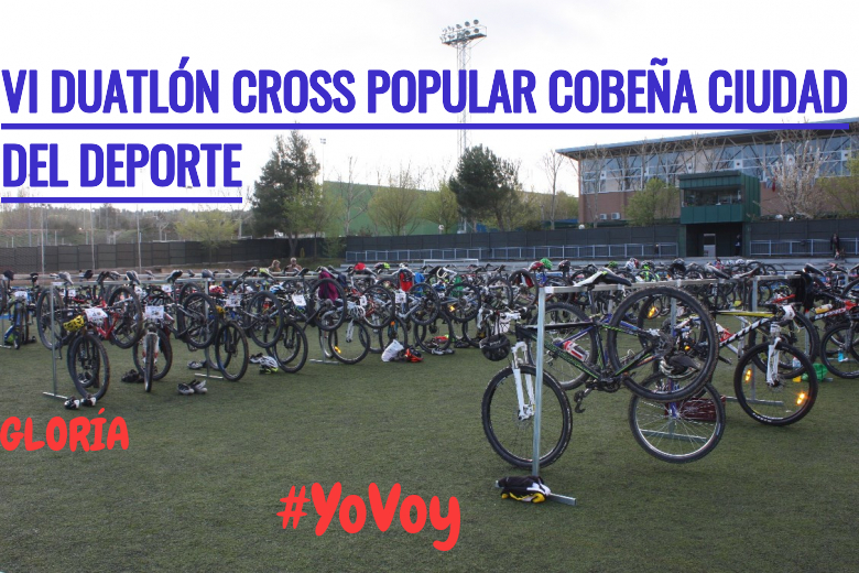 #JoHiVaig - GLORÍA (VI DUATLÓN CROSS POPULAR COBEÑA CIUDAD DEL DEPORTE)