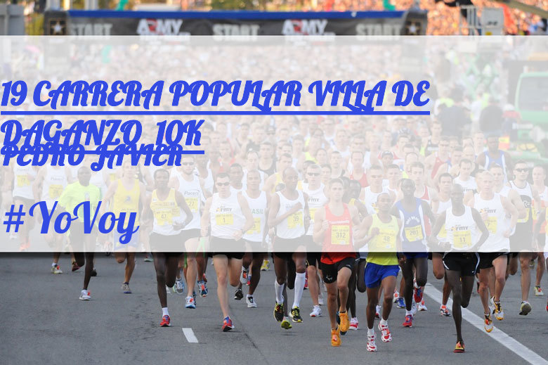 #YoVoy - PEDRO JAVIER (19 CARRERA POPULAR VILLA DE DAGANZO  10K)